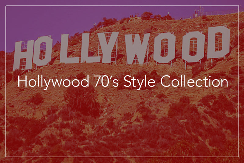 Hollywood 70's Style Collection