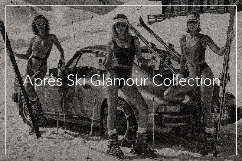 Après Ski Glamour Collection
